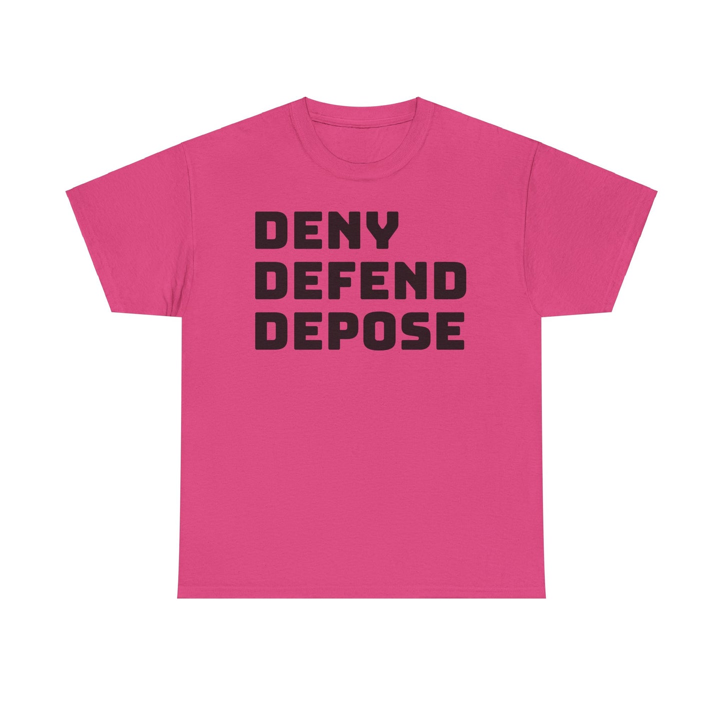 Deny Defend Depose Tee