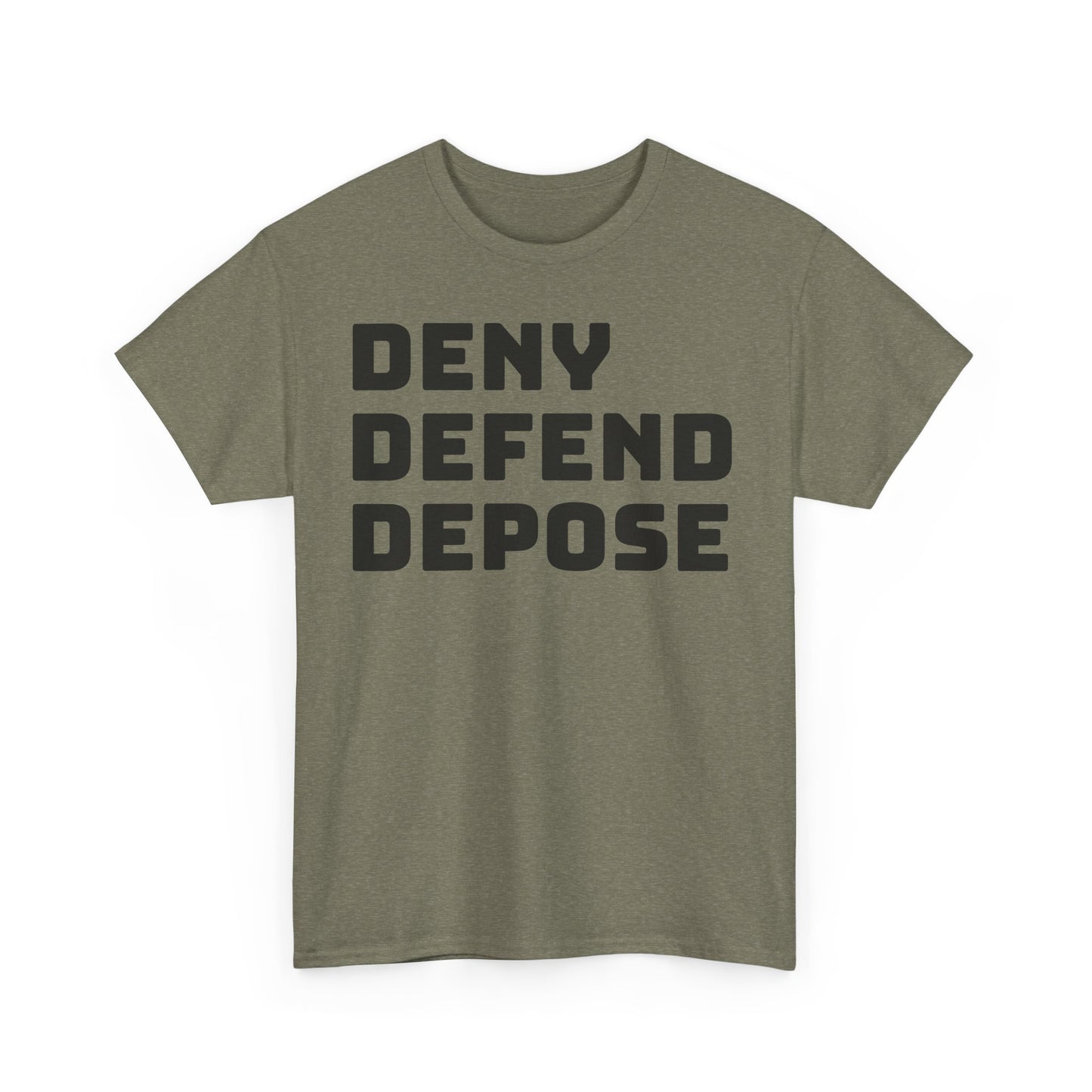 Deny Defend Depose Tee