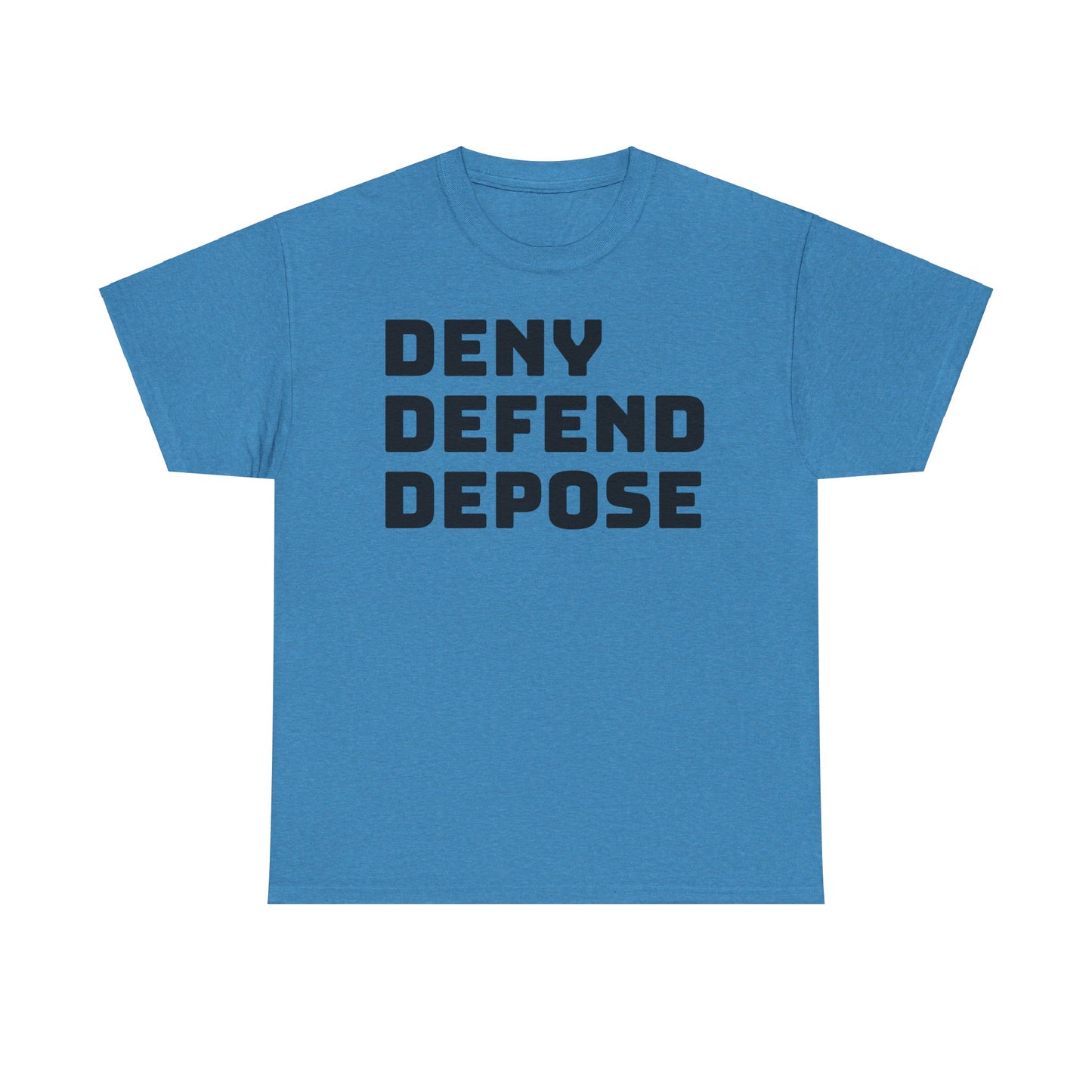 Deny Defend Depose Tee