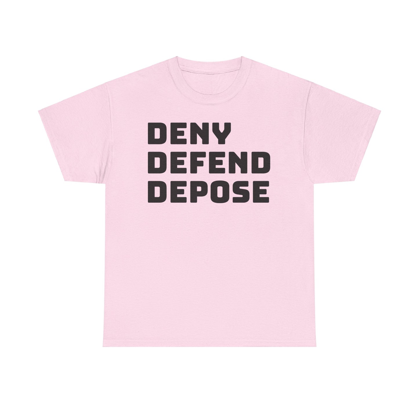 Deny Defend Depose Tee