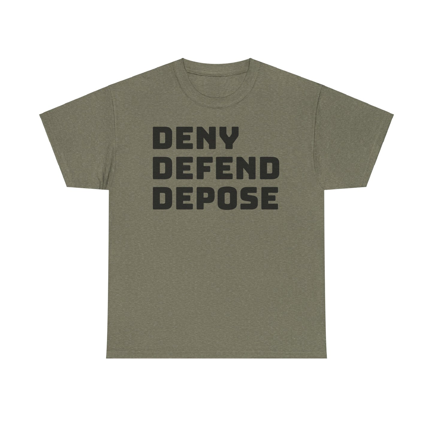 Deny Defend Depose Tee