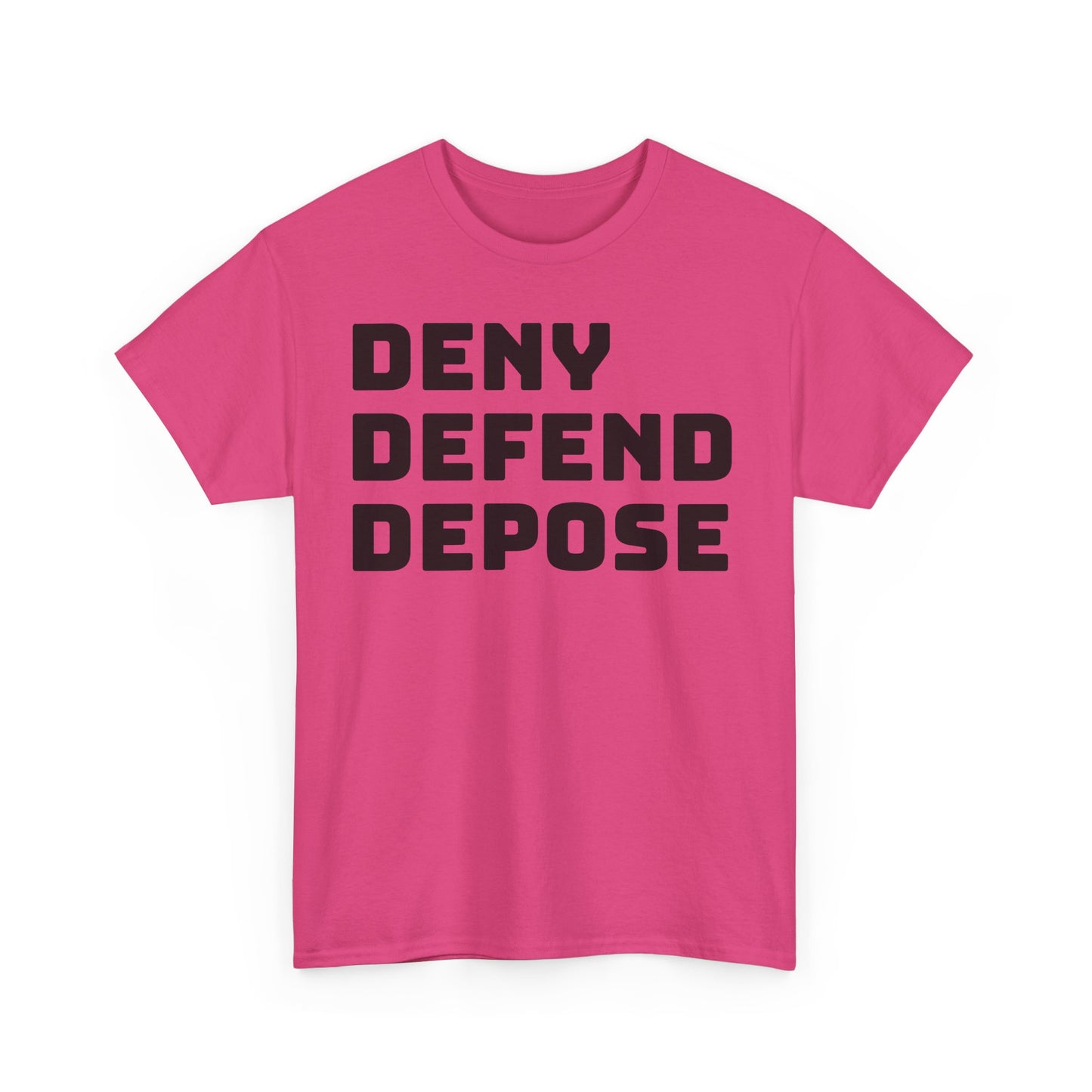 Deny Defend Depose Tee